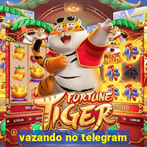 vazando no telegram